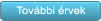Tov�bbi �rvek Tov�bbi �rvek