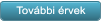 Tov�bbi �rvek Tov�bbi �rvek