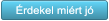 �rdekel mi�rt j� �rdekel mi�rt j�