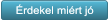 �rdekel mi�rt j� �rdekel mi�rt j�