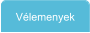 V�lemenyek